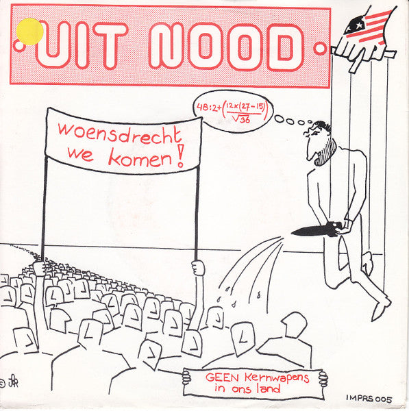 Uit Nood - Woensdrecht We Komen VINYLSINGLES.NL