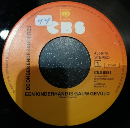 Onbekende Zangeres - Een Kinderhand Is Gauw Gevuld Vinyl Singles Vinyl Very Good (VG) <br> Hoes Generic