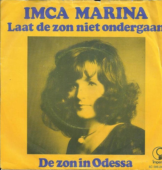 Imca Marina - Laat De Zon Niet Ondergaan 36340 Vinyl Singles Goede Staat