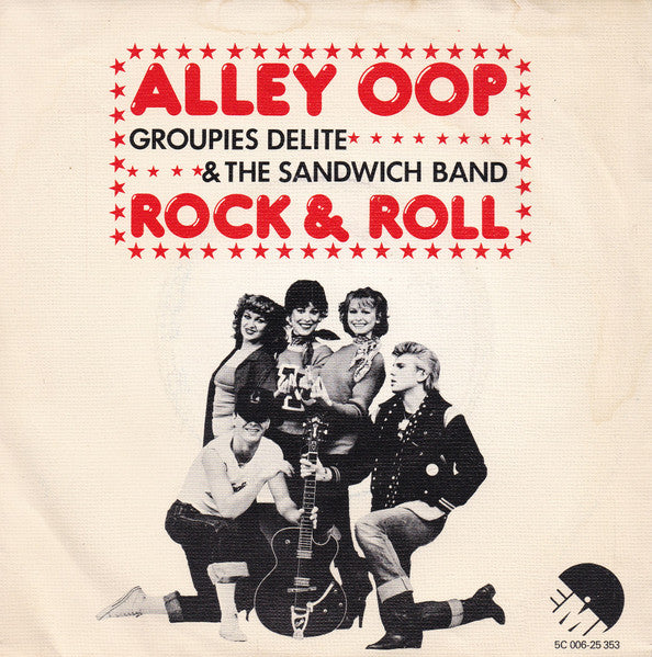 Groupies Delite & The Sandwich Band - Alley Oop Vinyl Singles Vinyl Very Good (VG) <br> Hoes Good Plus (G+)