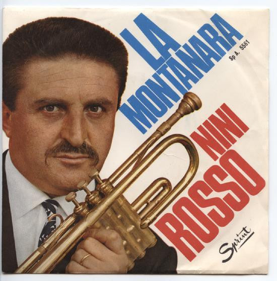 Nini Rosso - La Montanara Vinyl Singles Vinyl Very Good (VG) <br> Hoes Good Plus (G+)