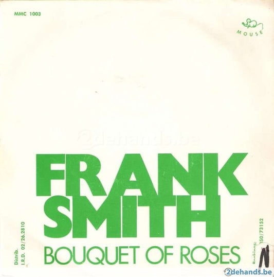 Frank Smith - Bouquet Of Roses Vinyl Singles Vinyl Very Good (VG) <br> Hoes Good Plus (G+)