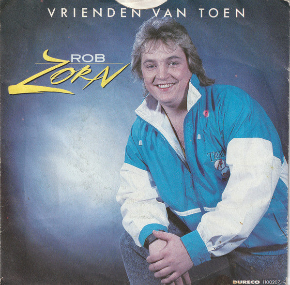 Rob Zorn - Vrienden Van Toen 34786 Vinyl Singles Goede Staat