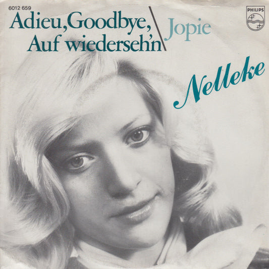 Nelleke - Adieu, Goodbye, Auf Wiederseh'n Vinyl Singles Vinyl Very Good (VG) <br> Hoes Good Plus (G+)
