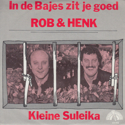 Rob & Henk - In De Bajes Zit Je Goed 33978 Vinyl Singles Goede Staat