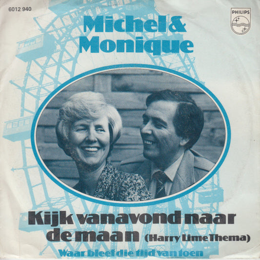 Michel en Monique - Kijk Vanavond Naar De Maan Vinyl Singles Vinyl Very Good (VG) <br> Hoes Good Plus (G+)