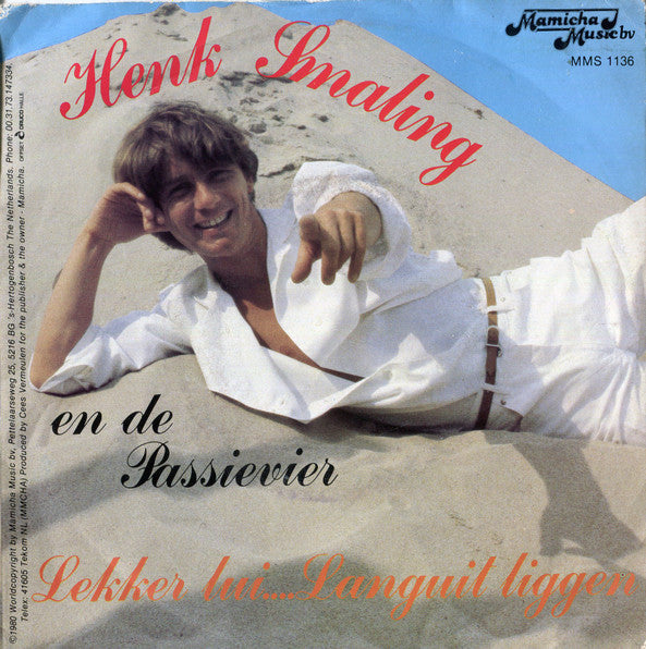Henk Smaling - Lekker Lui... Languit Liggen Vinyl Singles Vinyl Very Good (VG) <br> Hoes Good Plus (G+)