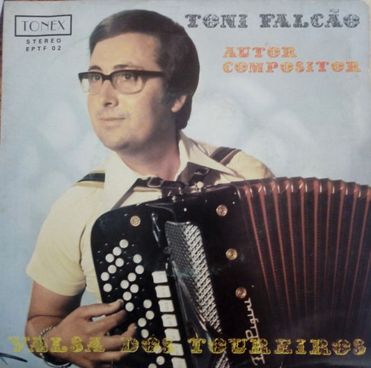 Toni Falcão - Valsa Dos Toureiros (EP) 34902 Vinyl Singles EP Goede Staat