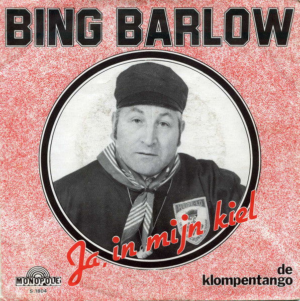 Bing Barlow - Ja In Mijn Kiel 33367 Vinyl Singles Goede Staat