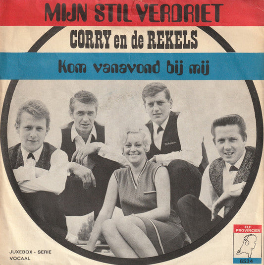 Corry En De Rekels - Mijn Stil Verdriet 19659 Vinyl Singles Goede Staat