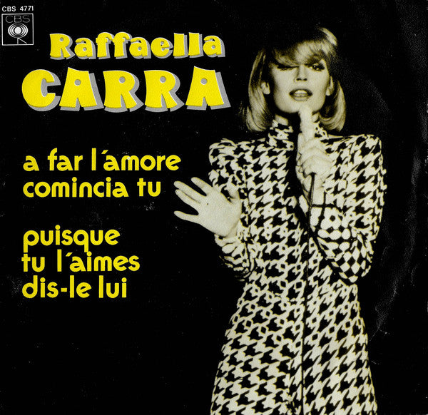 Raffaella Carrà - A Far L'Amore Comincia Tu 41702 Vinyl Singles Vinyl Very Good (VG) <br> Hoes Good Plus (G+)