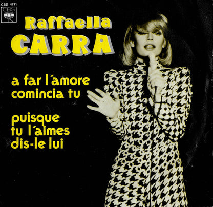 Raffaella Carrà - A Far L'Amore Comincia Tu 41702 Vinyl Singles Vinyl Very Good (VG) <br> Hoes Good Plus (G+)