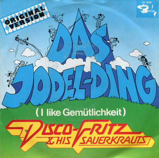 Disco Fritz & His Sauerkrauts - Das Jodel-Ding 33161 Vinyl Singles Goede Staat