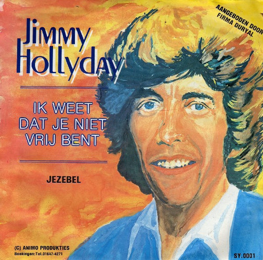 Jimmy Hollyday - Ik Weet Dat Je Niet Vrij Bent Vinyl Singles Vinyl Very Good (VG) <br> Hoes Good Plus (G+)