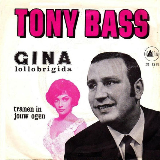 Tony Bass - Gina Lollobrigida 02920 (B) Vinyl Singles Redelijke Staat