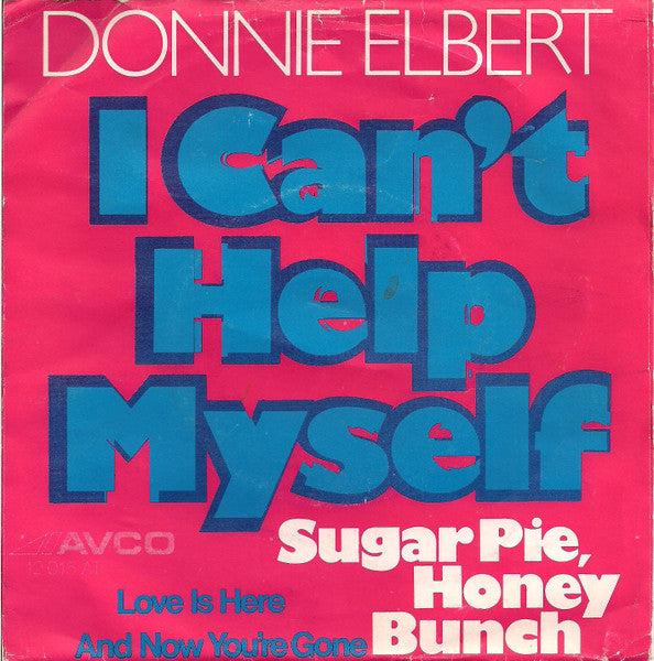 Donnie Elbert - I Can't Help Myself (Sugar Pie, Honey Bunch) Vinyl Singles Vinyl Very Good (VG) <br> Hoes Good Plus (G+)