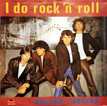 Golden Earring - I Do Rock 'N Roll 36495 Vinyl Singles Zeer Goede Staat