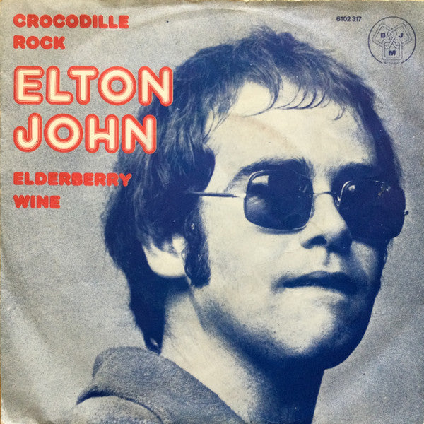 Elton John - Crocodile Rock Vinyl Singles Vinyl Very Good (VG) <br> Hoes Good Plus (G+)