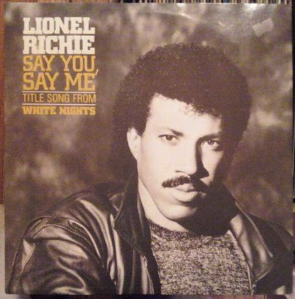 Lionel Richie - Say You, Say Me (Maxi-Single) Maxi-Singles Vinyl Very Good (VG) <br> Hoes Good Plus (G+)