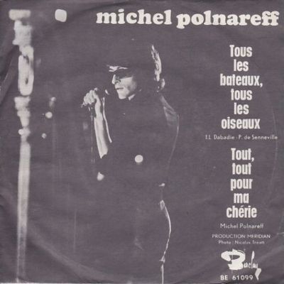 Michel Polnareff - Tous Les Bateaux Tous Les Oiseaux