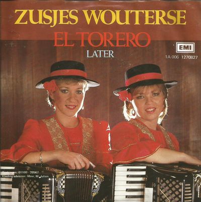 Zusjes Wouterse - El Torero Vinyl Singles Vinyl Zeer Goed / Hoesje Goed "VINYLSINGLES.NL"