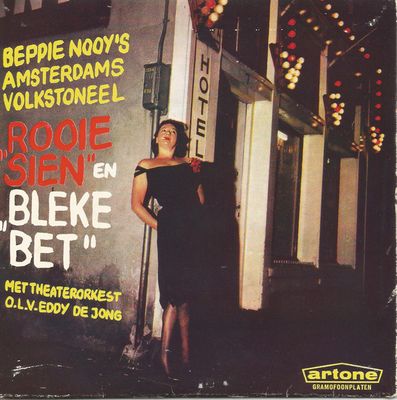 Beppie Nooy's Amsterdams Volkstoneel - "Rooie Sien" En "Bleke Bet"