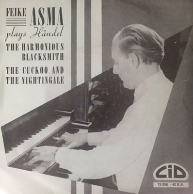 Georg Friedrich Händel - Feike Asma Plays Händel