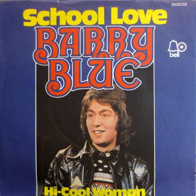 Barry Blue - School Love Vinyl Singles Vinyl Zeer Goed / Hoesje Goed "VINYLSINGLES.NL"
