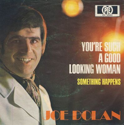 Joe Dolan - You're Such A Good Looking Woman