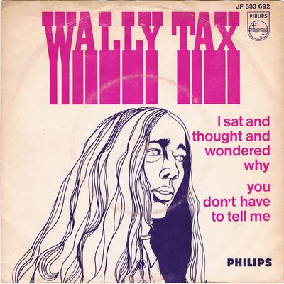 Wally Tax - I Sat And Thought And Wondered Why Vinyl Singles Media VG+ / Sleeve G+