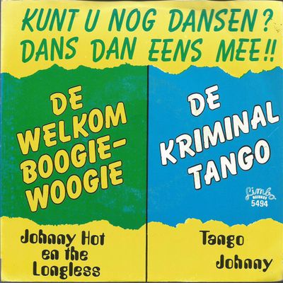 Johnny Hot & The Longlegs - De Welkom Boogie-Woogie
