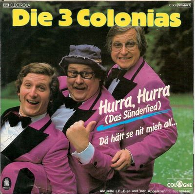 3 Colonias - Hurra, Hurra (Das Sünderlied)