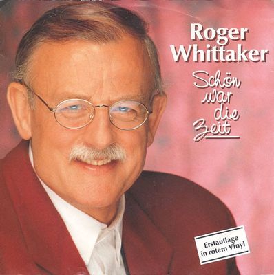Roger Whittaker - Schön War Die Zeit Vinyl Singles Media VG+ / Sleeve G+