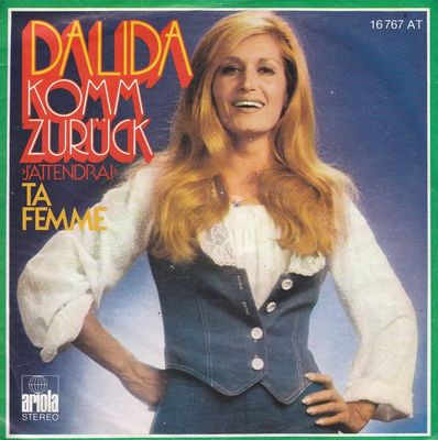 Dalida - Komm Zurück >J'attendrai< Vinyl Singles Vinyl (VG) <br> Hoes (G+)