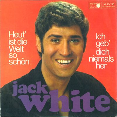 Jack White - Heut' Ist Die Welt So Schön