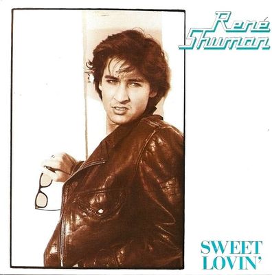 René Shuman - Sweet Lovin'