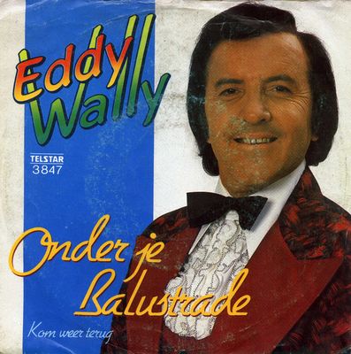 Eddy Wally - Onder Je Balustrade
