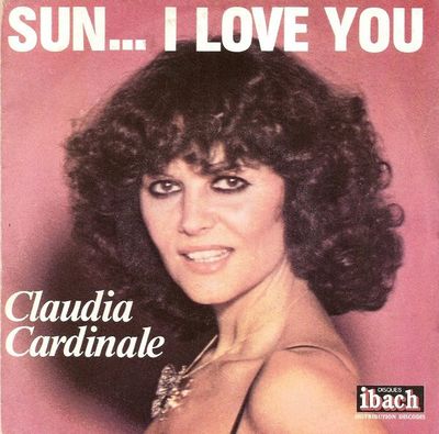Claudia Cardinale - Sun... I Love You Vinyl Singles Vinyl Zeer Goed / Hoesje Goed "VINYLSINGLES.NL"
