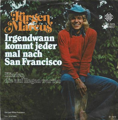 Jürgen Marcus - Irgendwann Kommt Jeder Mal Nach San Francisco x2