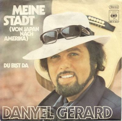 Danyel Gérard - Meine Stadt (Von Japan Nach Amerika) Vinyl Singles Vinyl Zeer Goed / Hoesje Goed "VINYLSINGLES.NL"