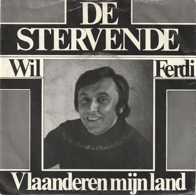 Will Ferdy - De Stervende Vinyl Singles Media: VG <br> Hoes: G+