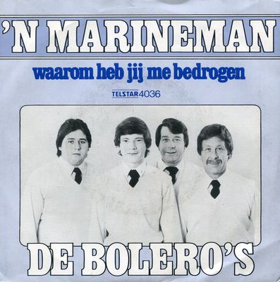Bolero's - 'N Marineman Vinyl Singles Media VG / Sleeve G "VINYLSINGLES.NL"