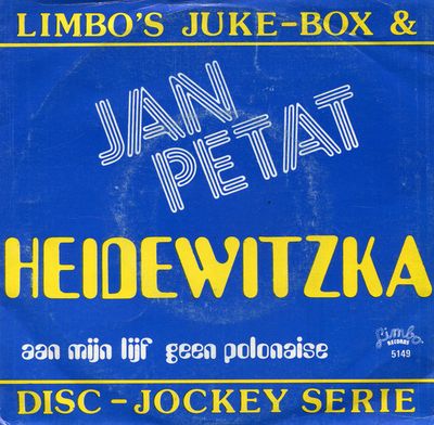 Jan Petat - Heidewitzka Vinyl Singles Media: VG <br> Hoes: G+