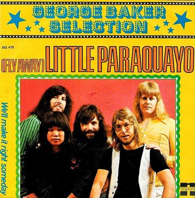 George Baker Selection - (Fly Away) Little Paraquayo