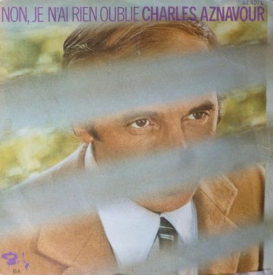 Charles Aznavour - Non, Je N'Ai Rien Oublié Vinyl Singles Vinyl (VG) <br> Hoes (G) Tekst