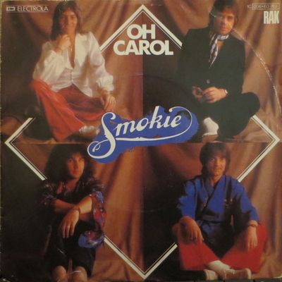 Smokie - Oh Carol Vinyl Singles Vinyl Zeer Goed / Hoesje Goed "VINYLSINGLES.NL"