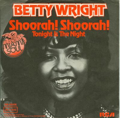Betty Wright - Shoorah! Shoorah! Vinyl Singles Media VG+ / Sleeve G+