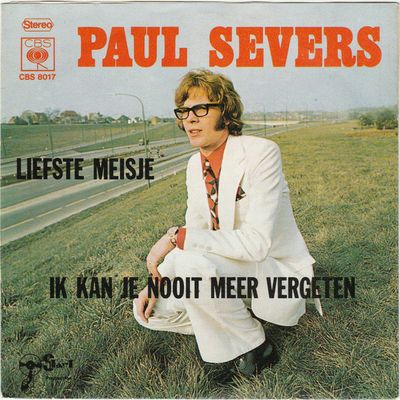 Paul Severs - Liefste Meisje Vinyl Singles Vinyl Zeer Goed / Hoesje Goed "VINYLSINGLES.NL"