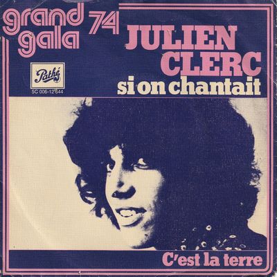 Julien Clerc - Si On Chantait Vinyl Singles Vinyl Zeer Goed / Hoesje Goed "VINYLSINGLES.NL"
