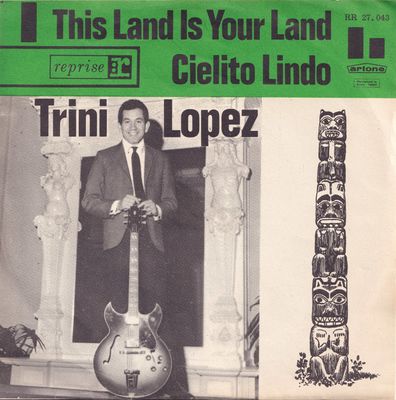 Trini Lopez - This Land Is Your Land Vinyl Singles Vinyl (VG) <br> Hoes (G+)